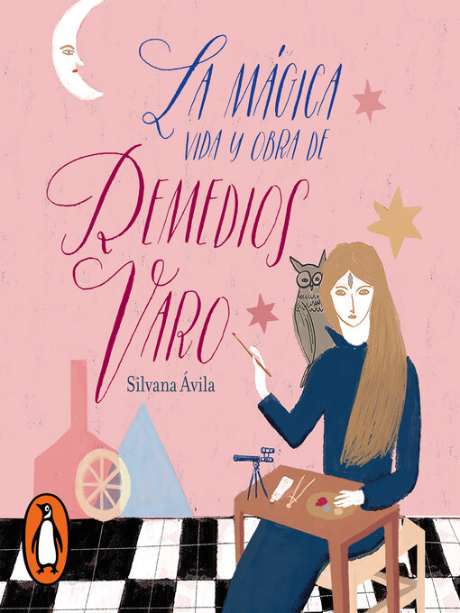 Cover image for La mágica vida y obra de Remedios Varo